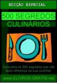 500 Segredos Culinários Revelados