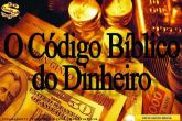 O Código Bíblico do Dinheiro