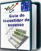 O Guia do Investidor de Sucesso