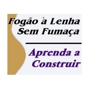 Aprenda Construir Um Fogão A Lenha